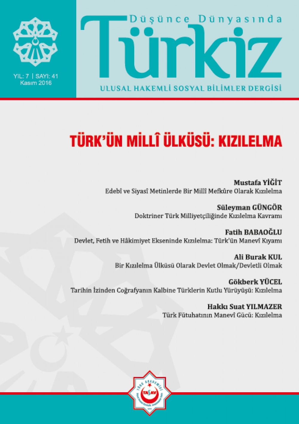 Sayı 41: Türk&#039;ün Millî Ülküsü: Kızılelma