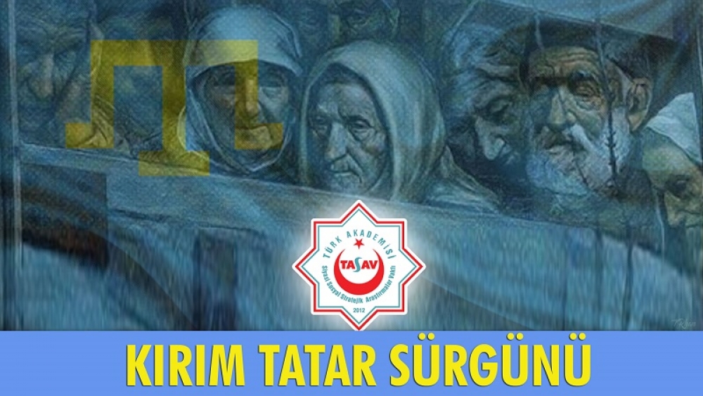 76 Yıl Önce Yaşanan Trajedi: Kırım Tatarlarının Sürgünü