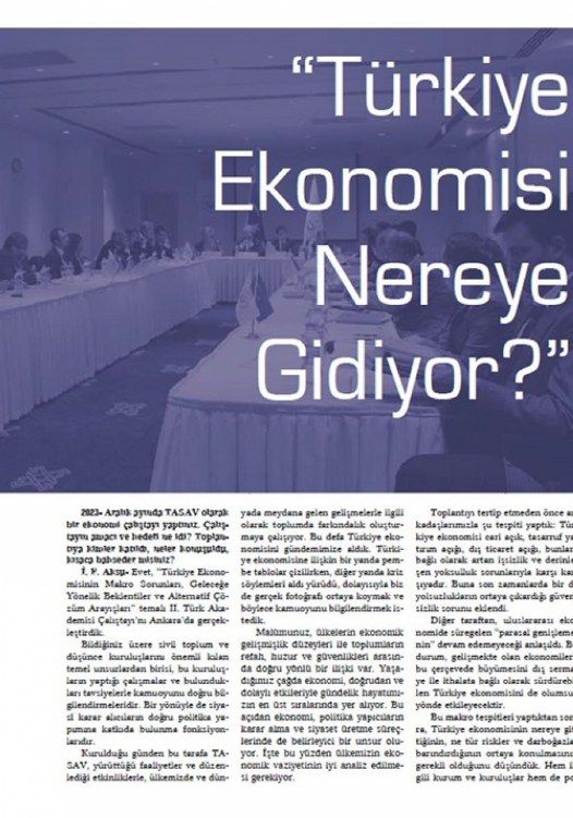 Röportaj: &quot;Türkiye Ekonomisi Nereye Gidiyor?&quot;