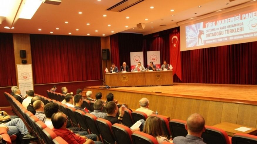 Panel: &quot;Çatışma ve Kaos Ortamında Ortadoğu Türkleri&quot;