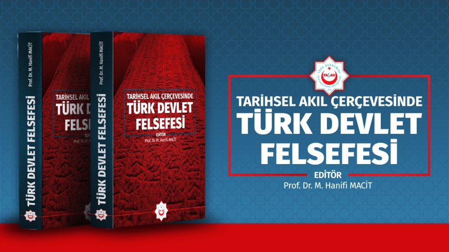 Tarihsel Akıl Çerçevesinde Türk Devlet Felsefesi
