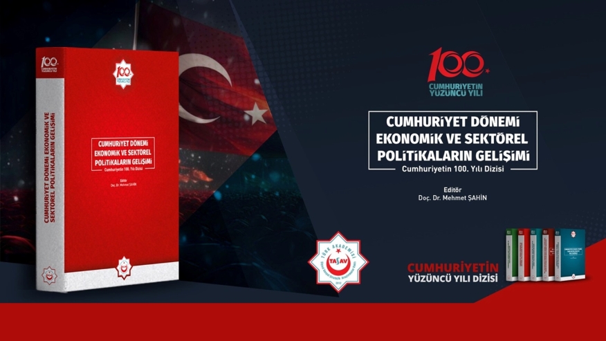 Cumhuriyet Dönemi Ekonomik ve Sektörel Politikaların Gelişimi